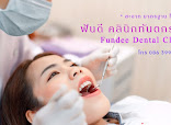 Ban Fan Dee Dental Clinic in Bangkok
