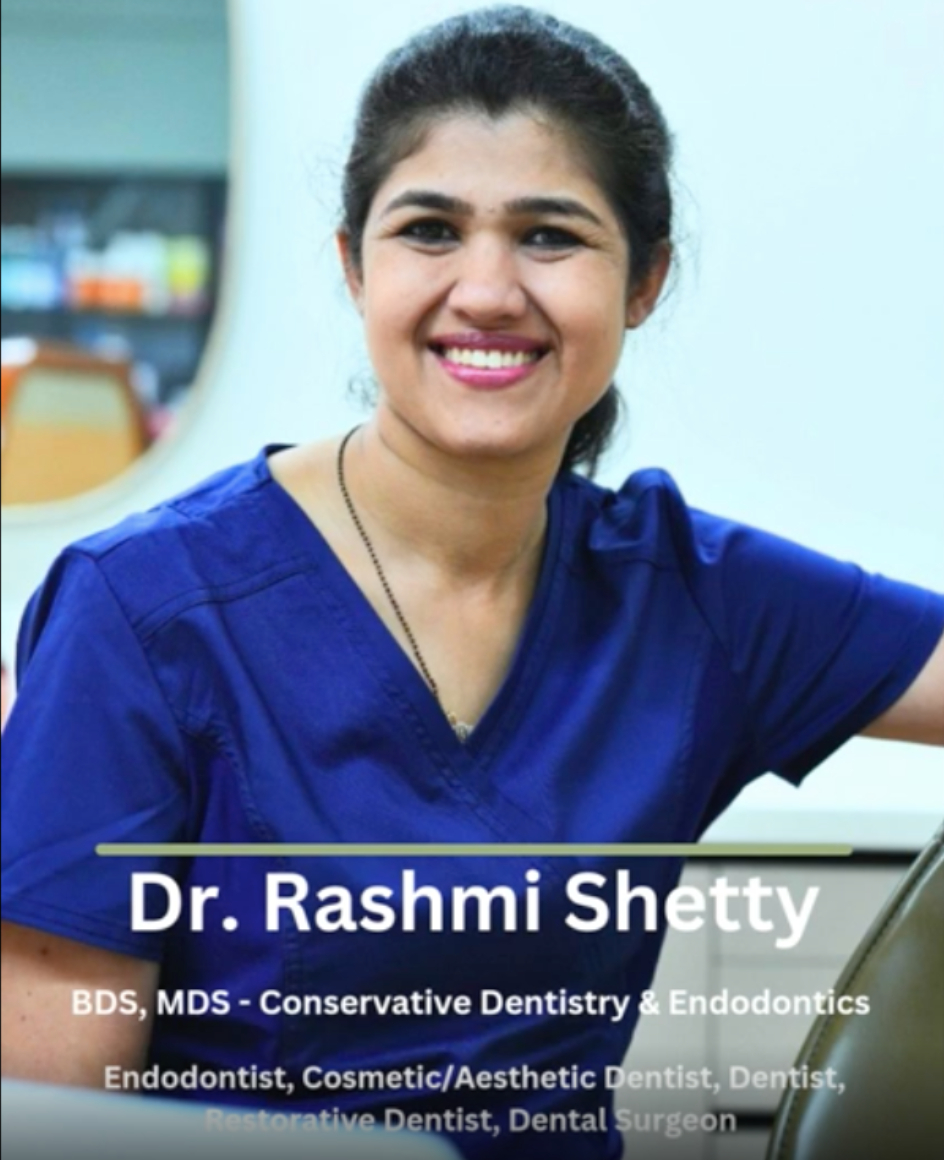 Dr., BDS, MDS Rashmi Shetty - Endodontics, Restorative Dentistry, Aesthetic Dentistry, Clear Aligners
