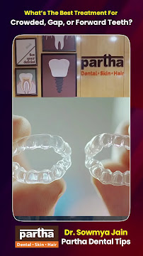Partha Dental Clinic - Bannerghatta Road Bangalore | Invisalign Provider | Braces, Root Canal & Dental Implants