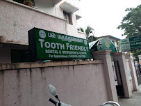 Tooth Friendly Dental and Orthodontic Centre